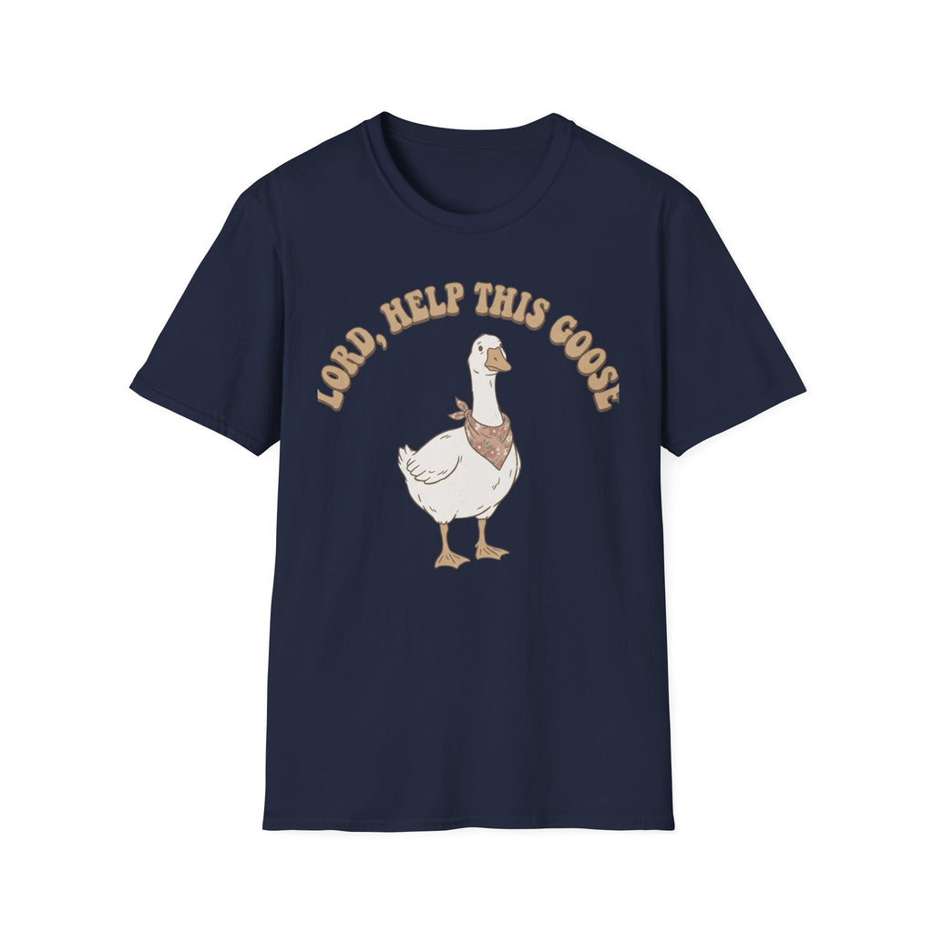 Lord Help The Goose T-Shirt