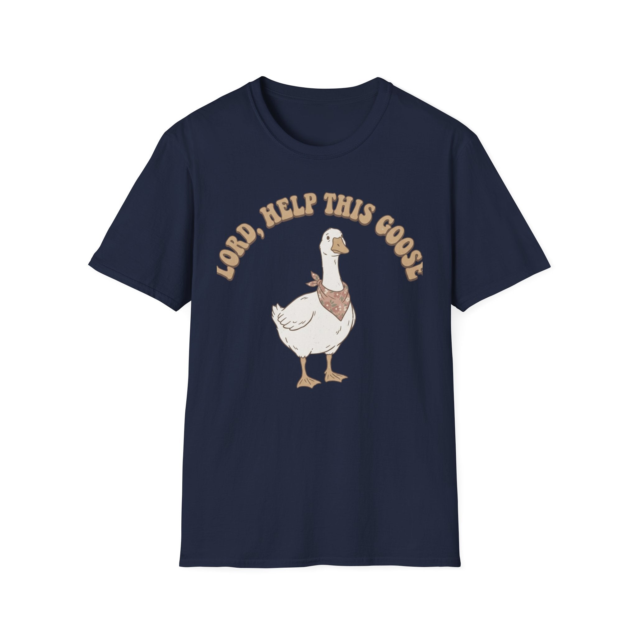 Lord Help The Goose T-Shirt