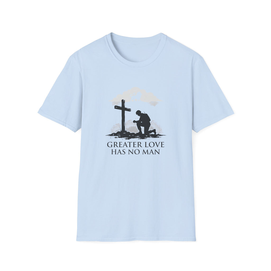 Greater Love Has No Man T-Shirt