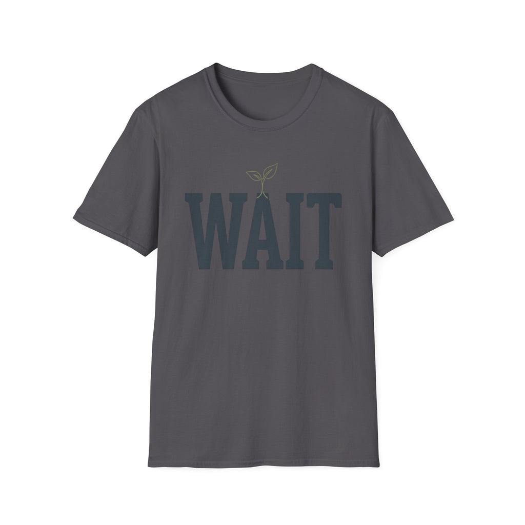 Wait T-Shirt