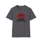 Stand Firm T-Shirt