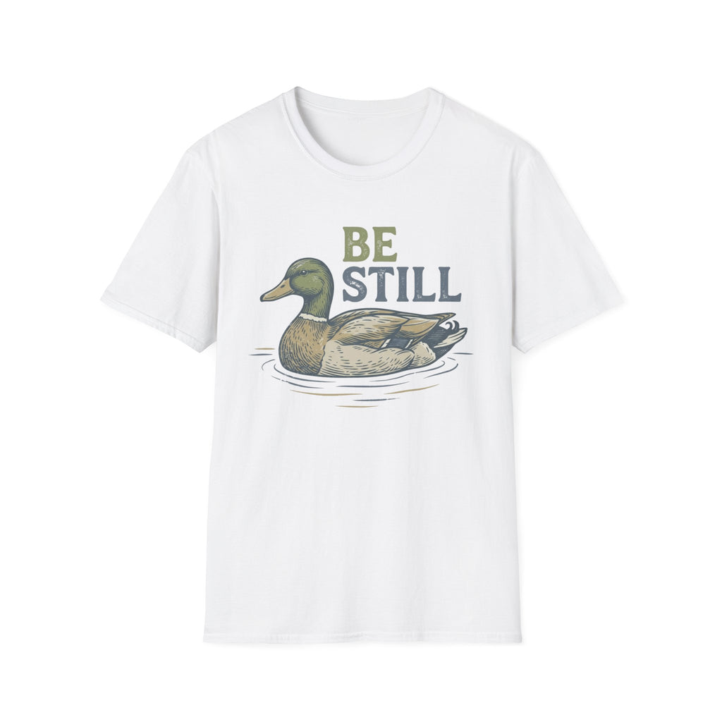 Be Still T-Shirt