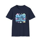 Faith Over Everything T-Shirt