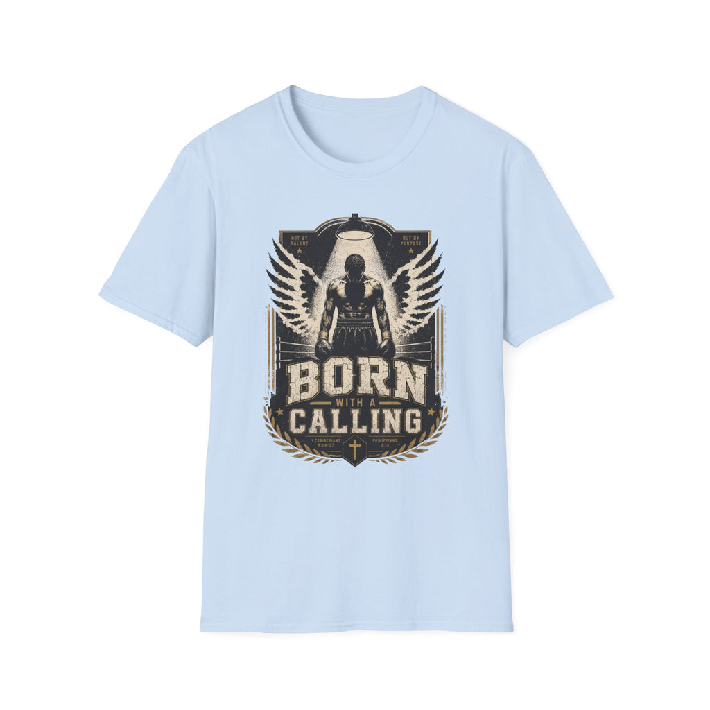 Born With A Calling T-Shirt