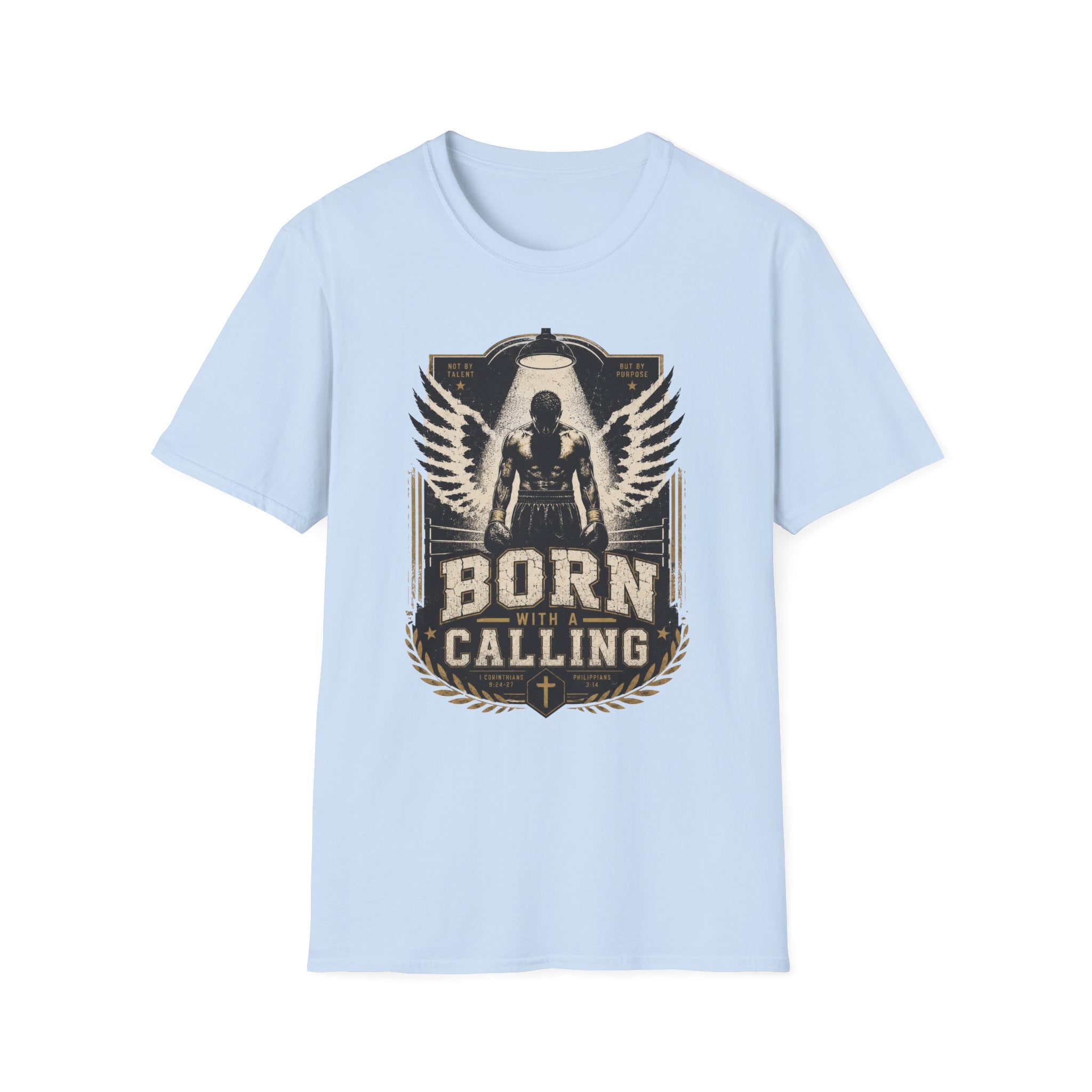 Born With A Calling T-Shirt