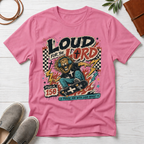 Loud For The Lord T-Shirt