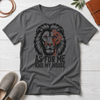 As for Me and My House T-Shirt