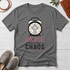 Grace Before Chaos T-Shirt