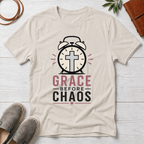Grace Before Chaos T-Shirt