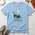 Mowing For The Kingdom T-Shirt