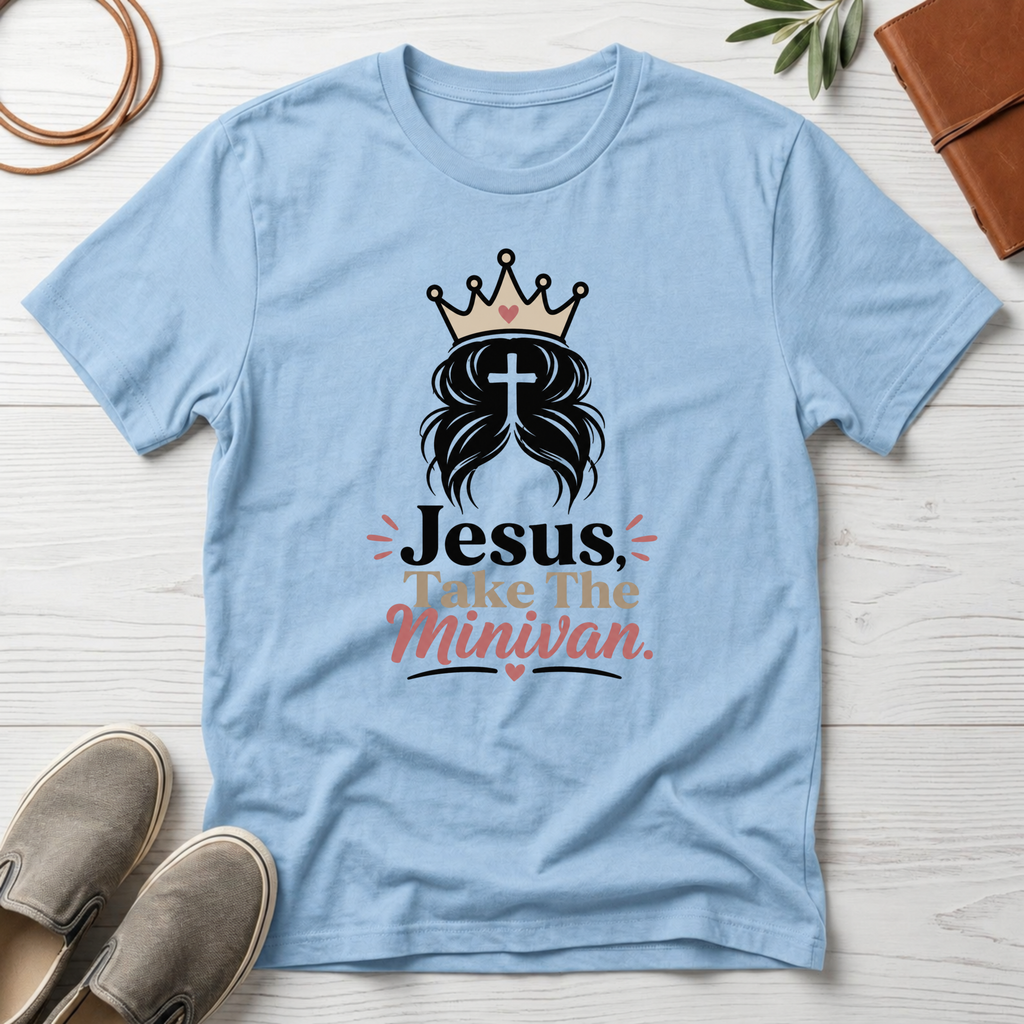 Jesus Take The Minivan T-Shirt
