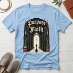 Purpose Requires Faith T-Shirt