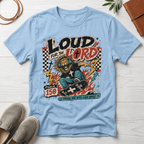 Loud For The Lord T-Shirt