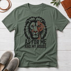 As for Me and My House T-Shirt