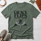 Grace Flips Everything T-Shirt