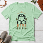 Blessed Mama Energy T-Shirt