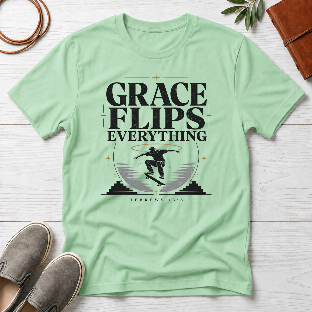 Grace Flips Everything T-Shirt