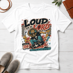 Loud For The Lord T-Shirt