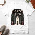 Purpose Requires Faith T-Shirt